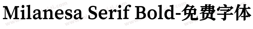 Milanesa Serif Bold字体转换